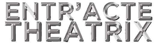 Entr’Acte Theatrix